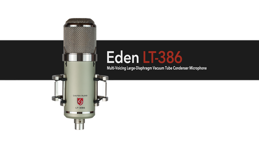 Eden LT-386 - ¿El micrófono de tubo definitivo?